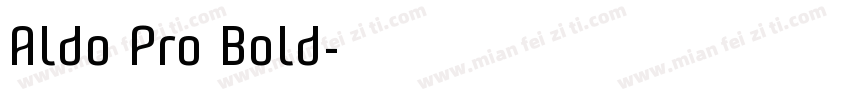 Aldo Pro Bold字体转换